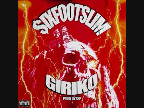 $IXFOOTSLIM - Giriko (Prod. by SYRXP)