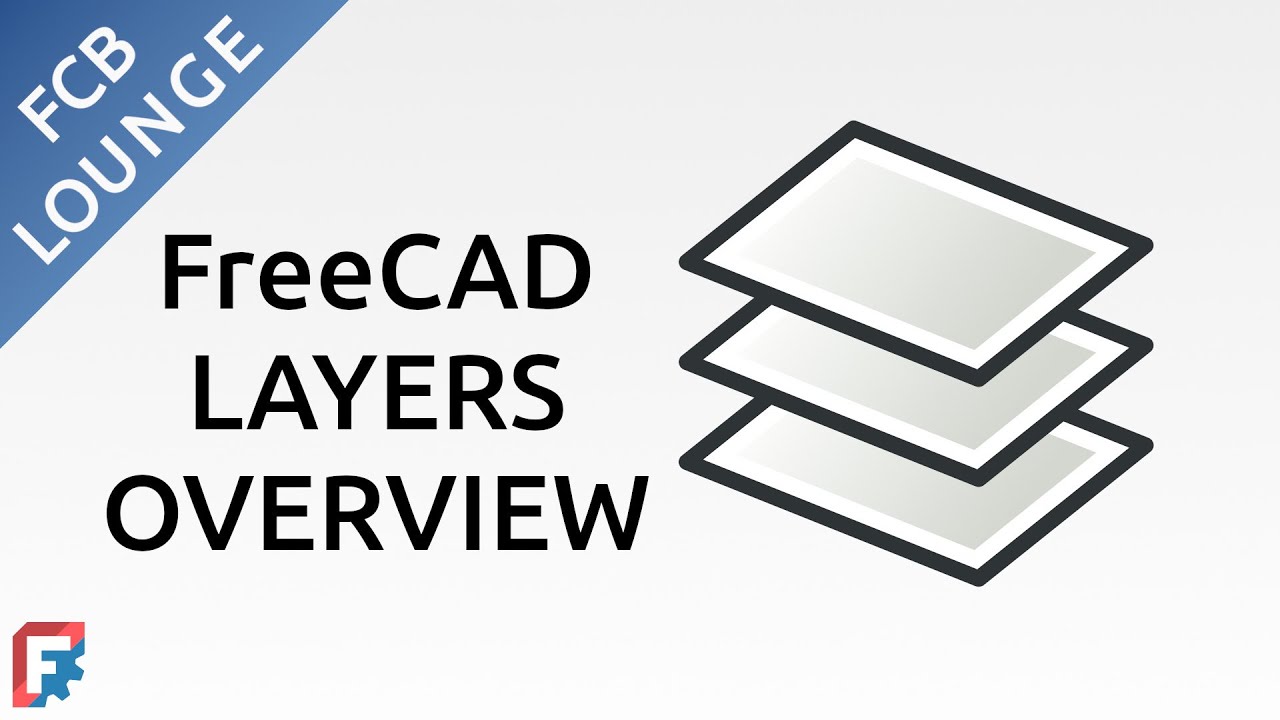 FreeCAD Layers Overview