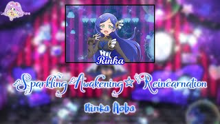 Sparkling Awakening☆Reincarnation｜Rinka Aoba ｜FULL+LYRICS[ROM/KAN/ENG]｜Kiratto Pri☆Chan