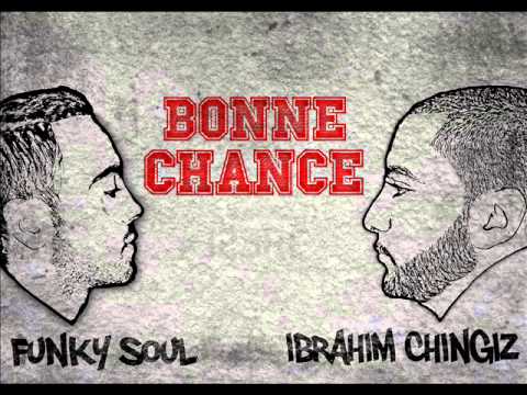 Ibrahim Chingiz feat. Funky Soul - Bonne Chance (prod. Samurai)