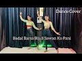 Badal Barsa Bijuli Sawan Ko Pani | Instagram Viral Song | Dance Cover