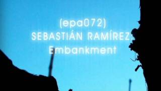 [epa072]  Sebastián Ramírez Embankment  /  Epasonidos netlabel