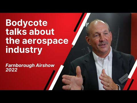  Bodycote talks about the aerospace industry at the Farnborough Airshow 2022 - zdjęcie