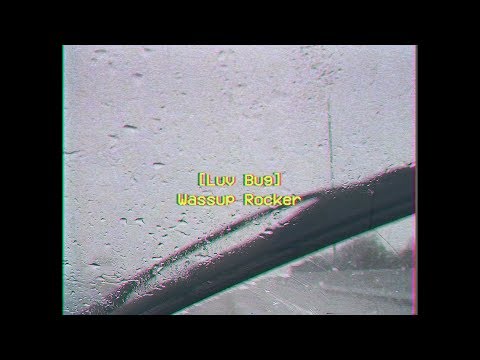 luvbug [wassup rocker] lyrics