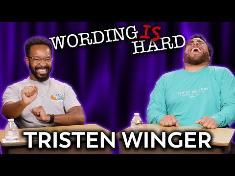 Tristen Winger VS Tahir Moore - WORDING IS HARD