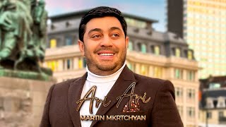 Martin Mkrtchyan - Ari Ari (2023)