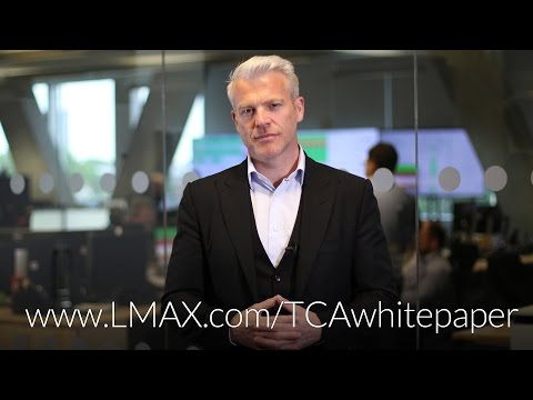LMAX Exchange CEO, David Mercer, introducing new white paper on execution quality & effective TCA