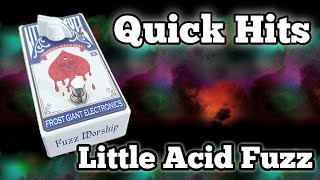 Video thumbnail for Quick Hits 001 - Frost Giant Electronics - Little Acid Fuzz by The Distortion Principle