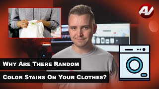 Why are there random stains on your clothing after drying?