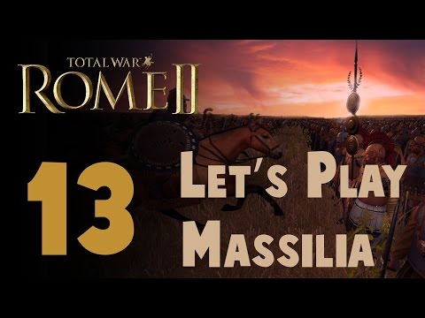 Let's Play Total War: Rome 2 Massilia Episode 13