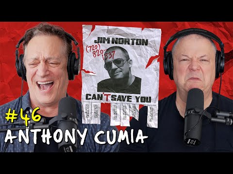 No Good Thoughts with Anthony Cumia | Jim Norton Can't Save You EP 46