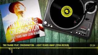Tiki Taane Feat. Crushington - Light Years Away (Zera ReDub) - FREE DOWNLOAD