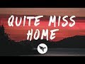 James Arthur Quite Miss Home Lyrics