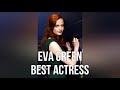 Eva Green Best Actress