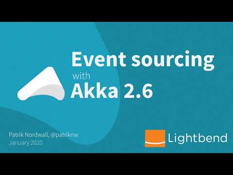 Event Sourcing with Akka 2.6