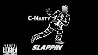 NO Limits- C-Nasty Slappin Ft. Young Vagez(London to Cali)