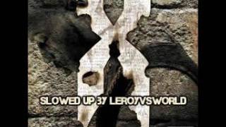 prayer III - DMX - slowed up by leroyvsworld