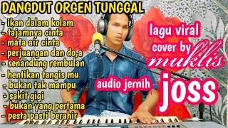 Download lagu dangdut orgen tunggal terbaru 2023 full album campuran VIRAL ikan dalam kolam cover by MUKLIS mp3