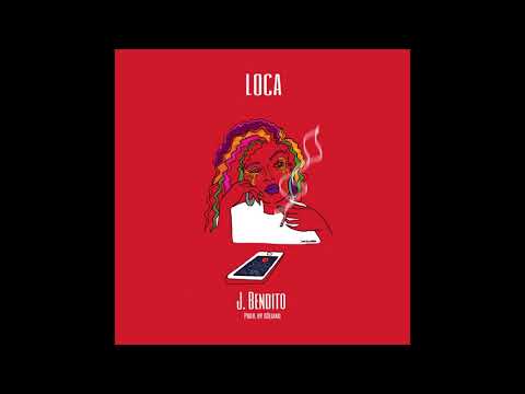 J.Bendito - LOCA (Prod.D3llano)[official audio]