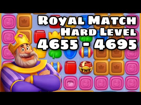 Royal Match Level 4655 - 4665 - 4675 - 4685 - 4695 | Hard Level Area 65 King’s Nightmare