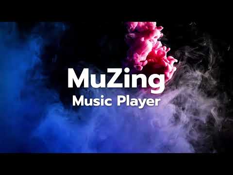 MuZing - Offline Music Player