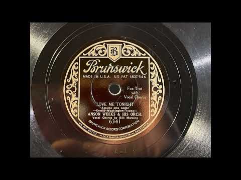 1932 ANSON WEEKS feat. BILL MOREING - Love Me Tonight (Amame Esta Noche) BRUNSWICK 10" 6341