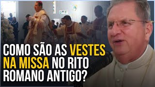 TUDO SOBRE A MISSA NO RITO ROMANO ANTIGO | DOM FERNANDO RIFAN