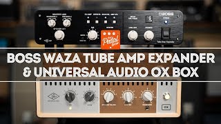 Video thumbnail for Boss Waza Tube Amp Expander & UAD OX: What You Need To Know – That Pedal Show by That Pedal Show