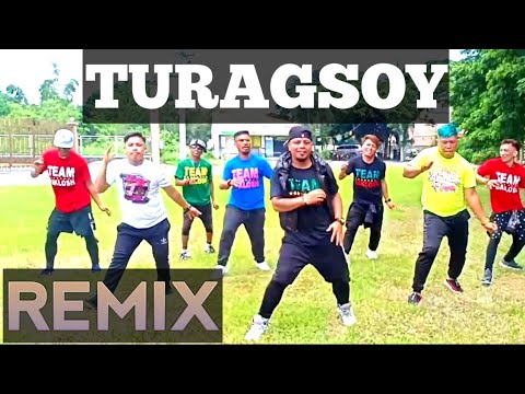 TURAGSOY [Remix] | Dance Fitness | Teambaklosh