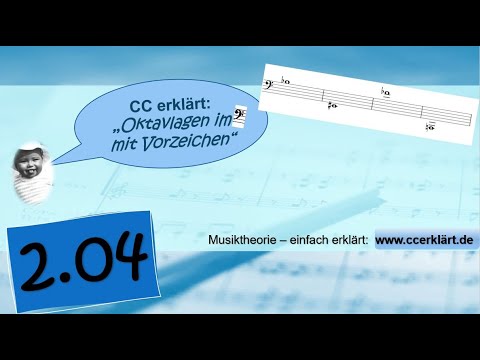 Musiktheorie einfach erklärt 2.4 - Oktavlagen im Bassschlüssel und Vorzeichen      www.ccerklärt.de