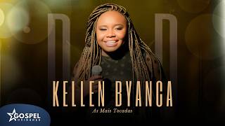 Kellen Byanca | Os Melhores Clipes [Vol. 4]