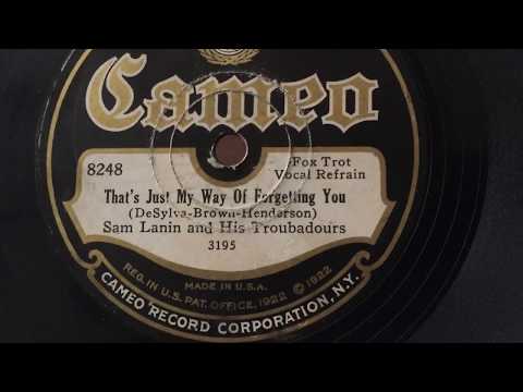 Sam Lanin and His Troubadours: That's Just My Way Of Forgetting You (Cameo 8248)