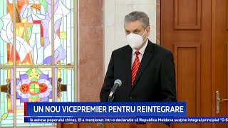 Un nou vicepremier pentru reintegrare