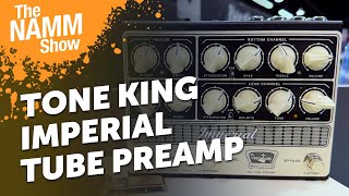Video thumbnail for Tone King Imperial Tube Preamp | Overview & Sound Demo | NAMM 2025 by Guitar Bonedo