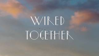 Wired Together, a short film about love that changes you (Official Trailer)