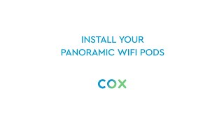 Install Your Cox Panoramic Wifi Pods