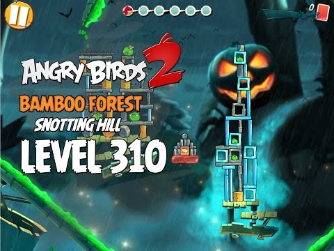 Angry Birds 2 Level 310 Bamboo Forest Snotting Hill 3 Star Walkthrough
