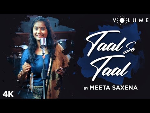 Taal Se Taal By Meeta Saxena | Cover Song
