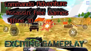 Commando Adventure Assassin: Free Games Offline 3D || Exciting gameplay  || Golden Boy ||