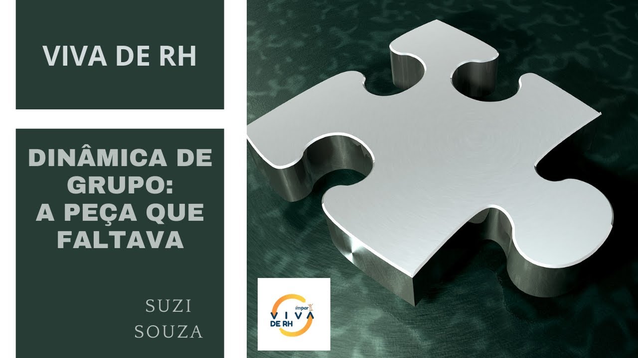 Dinâmica de Grupo: A Peça Que Faltava - Viva de RH