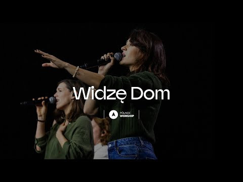 Widzę Dom - Północ Worship // Pieśniopisarze COVER