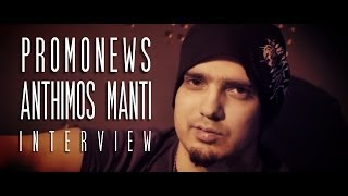 Promonews | Anthimos Manti - Interview - Episode #2