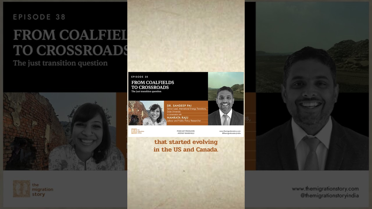 From Coalfields to Crossroads - The Just Transition Question with Sandeep Pai