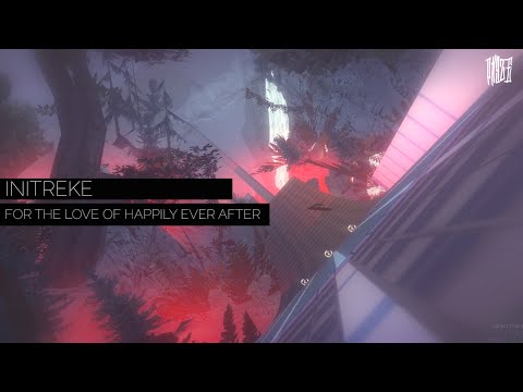 iNitreke - For The Love of Happily Ever After