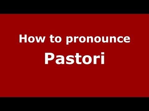 How to pronounce Pastori (Italian/Italy) - PronounceNames.com