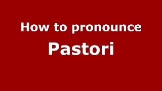 How to pronounce Pastori