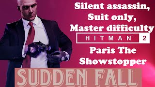Hitman 2 legacy Paris the showstopper, Silent assassin, Suit only, Master difficulty