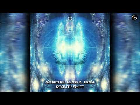 Spiritual Mode & Jirah - Reality Shift