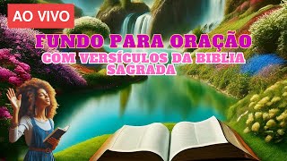 FUNDO MUSICAL E RELACHANTE PARA ORAÇÃO | VERSÍCULOS DA BIBLIA SAGRADA