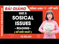 Tiếng Anh lớp 11 Unit 9: Sosical issues - Reading trang 103, 104 | Global success (DỄ HIỂU NHẤT)